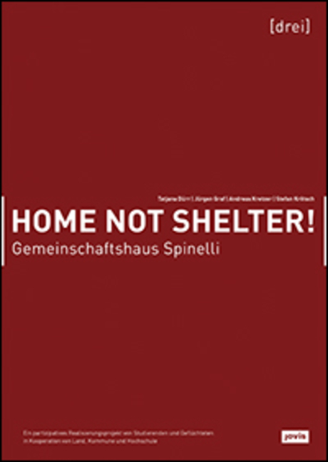 Cover: 9783868595147 | Home not Shelter!, Gemeinschaftshaus Spinelli | Tatjana Dürr (u. a.)