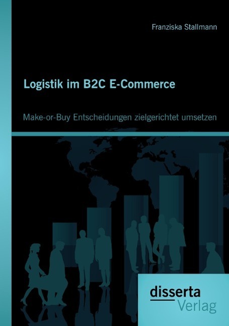 Cover: 9783954254149 | Logistik im B2C E-Commerce: Make-or-Buy Entscheidungen...