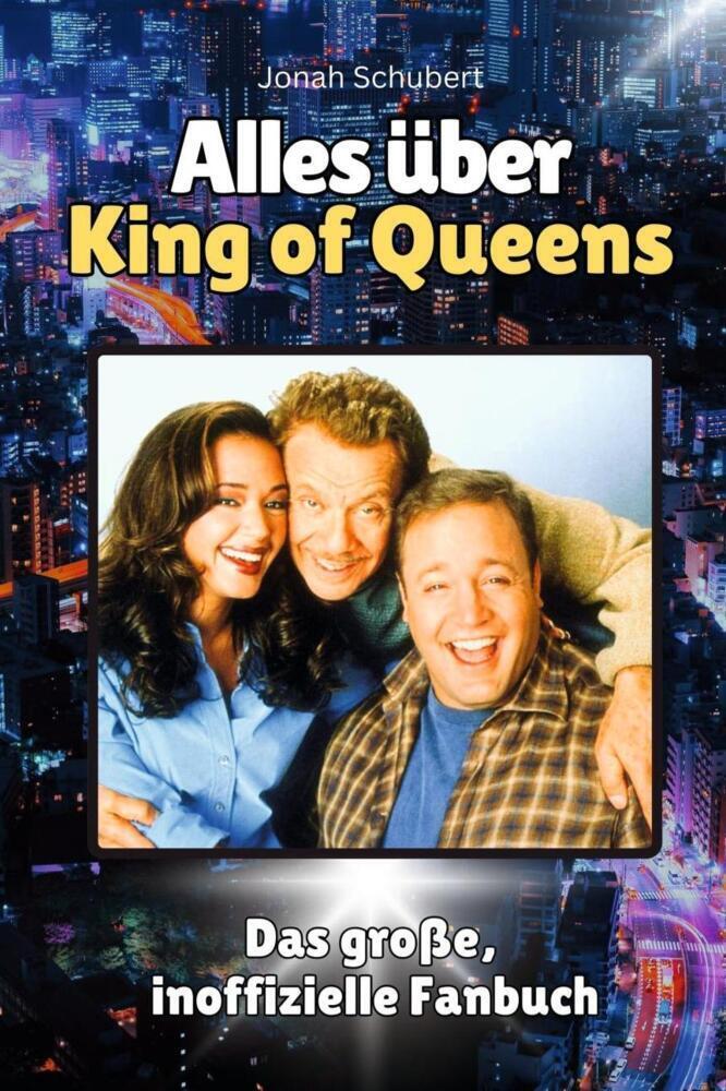 Cover: 9783759100795 | Alles über King of Queens - Komplett in Farbe | Jonah Schubert | Buch