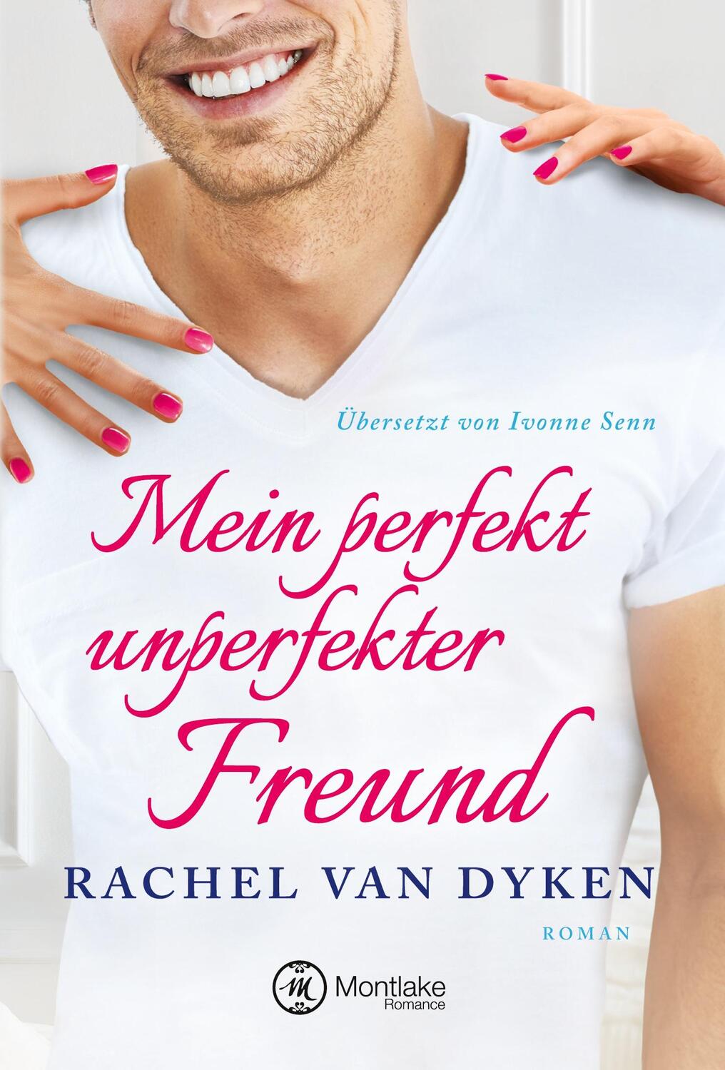 Cover: 9782919805990 | Mein perfekt unperfekter Freund | Rachel Van Dyken | Taschenbuch