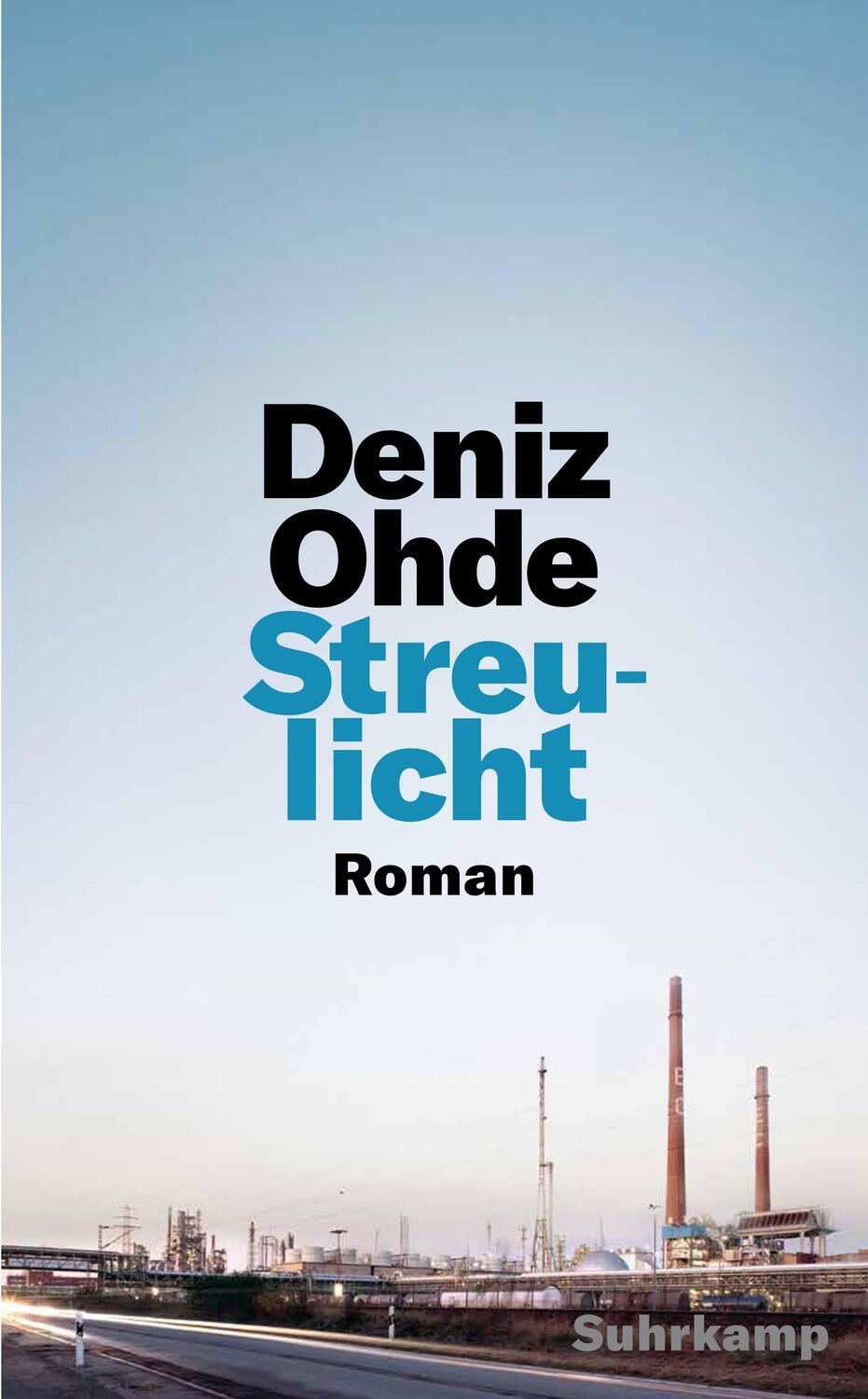 Cover: 9783518471746 | Streulicht | Roman | Deniz Ohde | Taschenbuch | 284 S. | Deutsch
