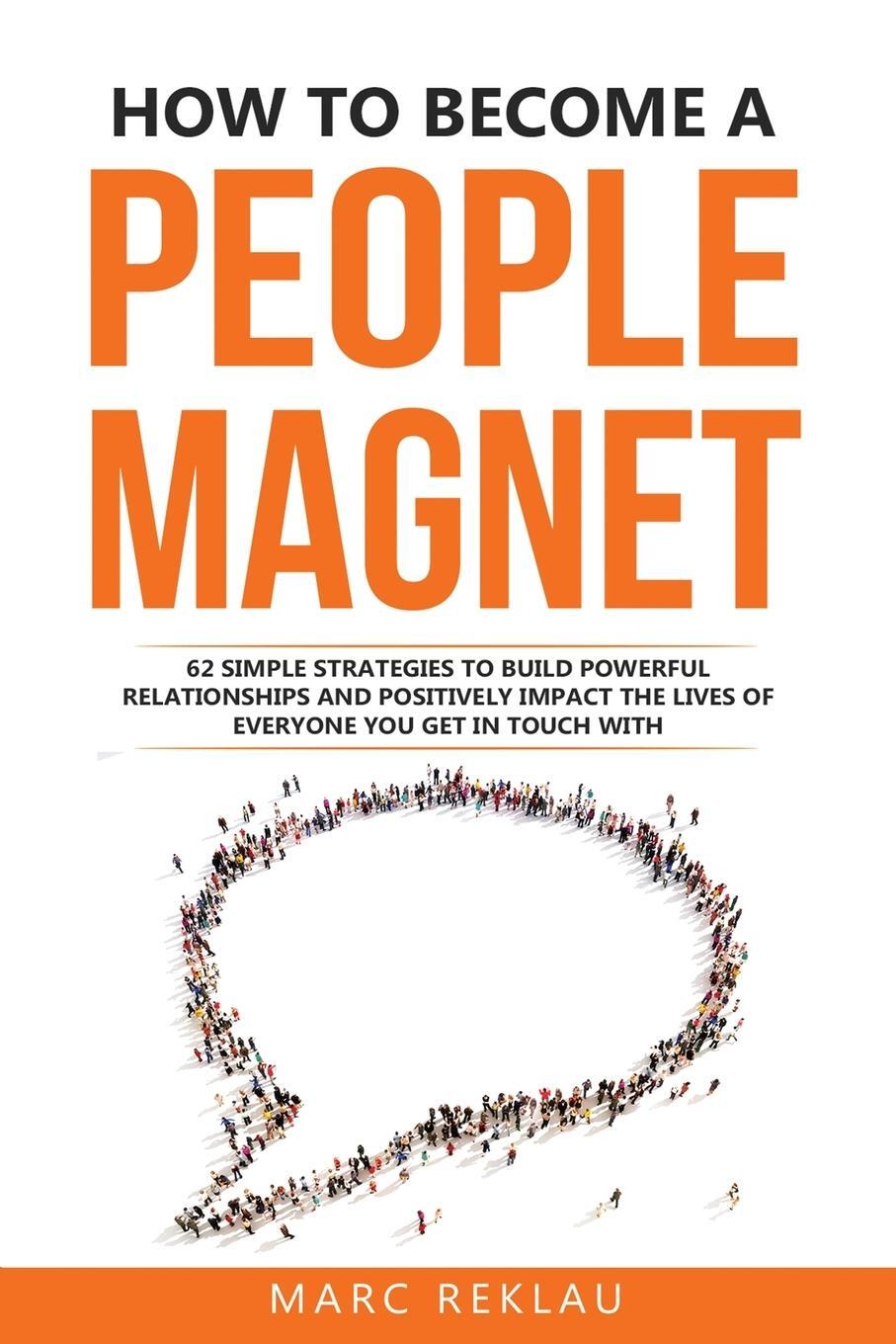 Cover: 9789918950973 | How to Become a People Magnet | Marc Reklau | Taschenbuch | Paperback