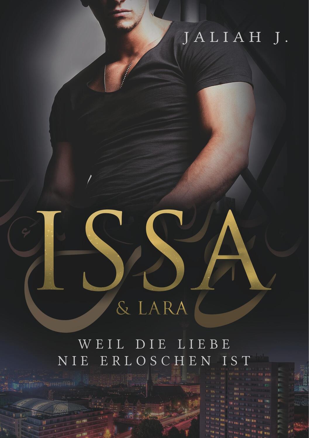 Cover: 9783735784643 | Issa & Lara | Weil die Liebe nie erloschen ist | Jaliah J. | Buch