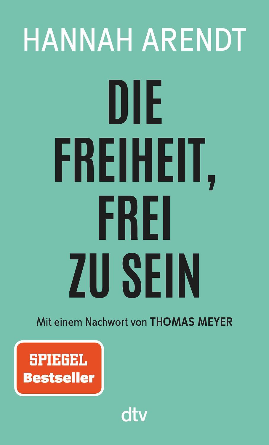 Cover: 9783423146517 | Die Freiheit, frei zu sein | Hannah Arendt | Taschenbuch | Deutsch