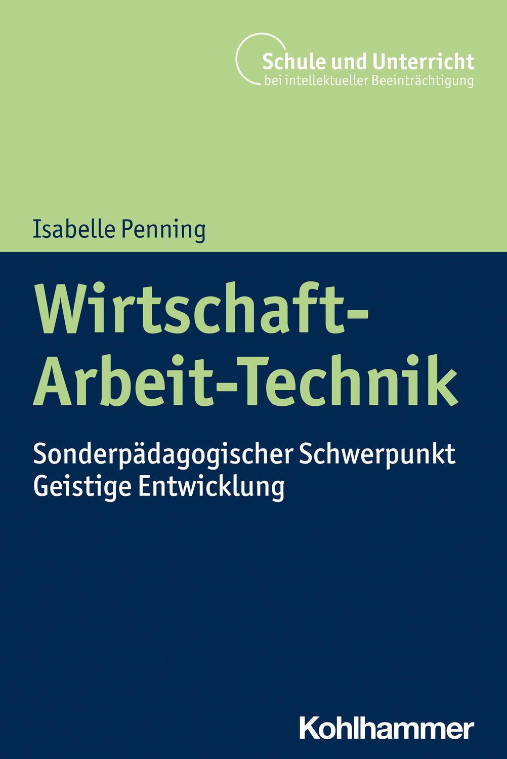 Cover: 9783170398580 | Wirtschaft-Arbeit-Technik | Isabelle Penning | Taschenbuch | Deutsch