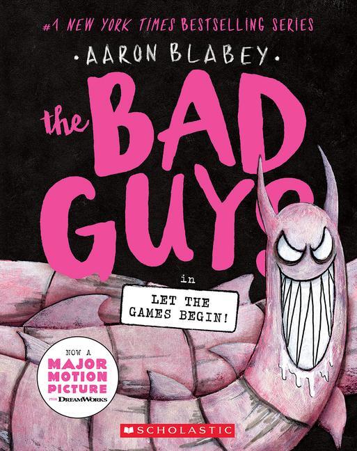Cover: 9781338892710 | The Bad Guys in Let the Games Begin! (the Bad Guys #17) | Aaron Blabey