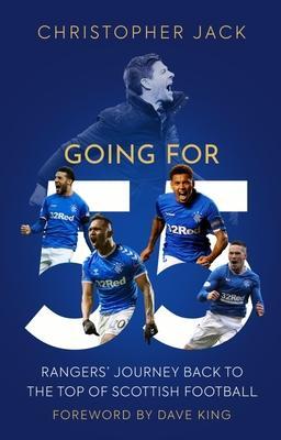 Cover: 9781913538606 | Going For 55 | Rangers' Journey Back to the Top of Scottish Football