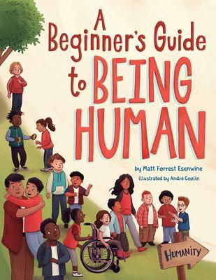 Cover: 9781506481739 | A Beginner's Guide to Being Human | Matt Forrest Esenwine | Buch
