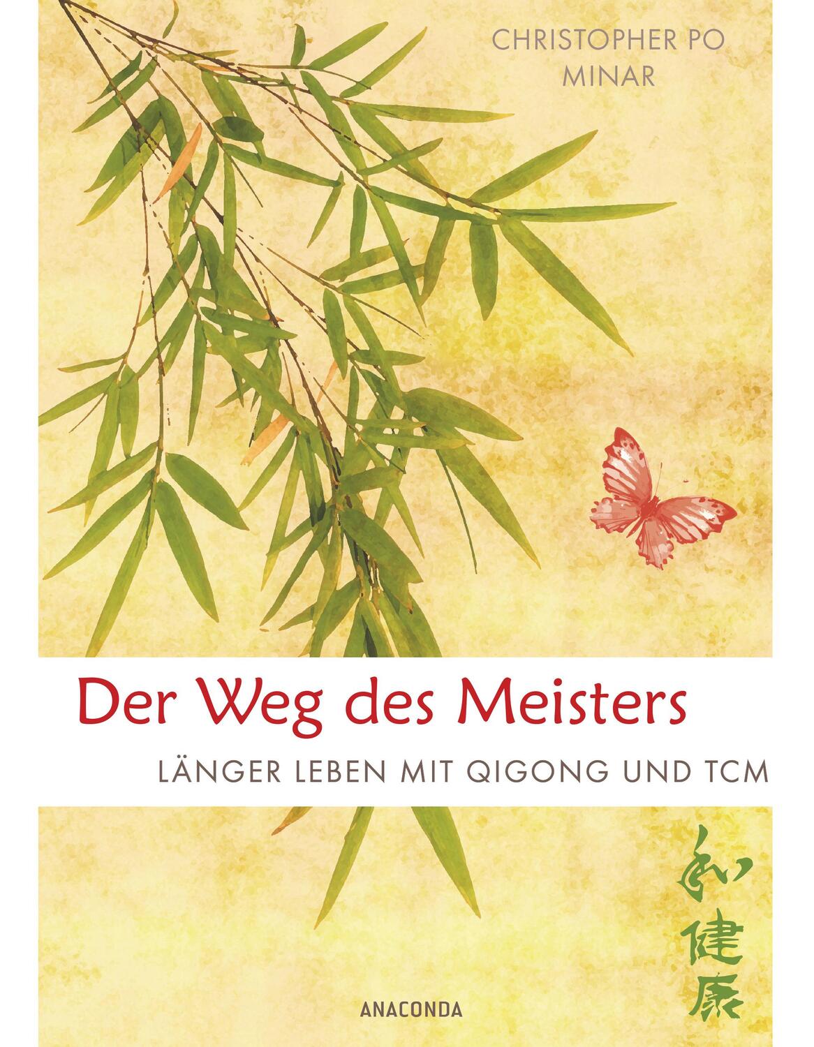 Cover: 9783730605752 | Der Weg des Meisters | Länger leben mit Qigong und TCM | Minar | Buch