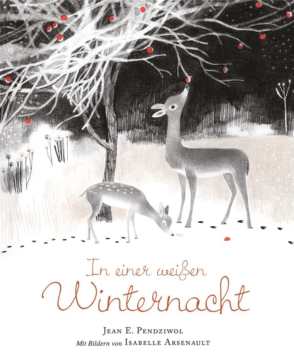 Cover: 9783772526824 | In einer weißen Winternacht | Jean E. Pendziwol | Buch | 32 S. | 2016