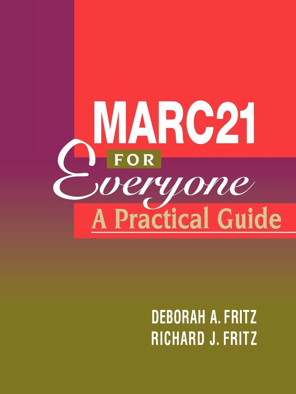 Cover: 9780838908426 | Marc-21 for Everyone | A Practical Guide | Deborah A. Fritz (u. a.)