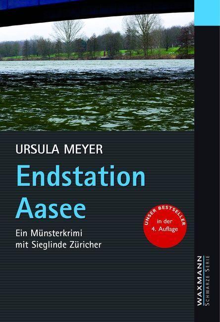 Cover: 9783893256501 | Endstation Aasee | Ein Münsterkrimi mit Sieglinde Züricher | Meyer