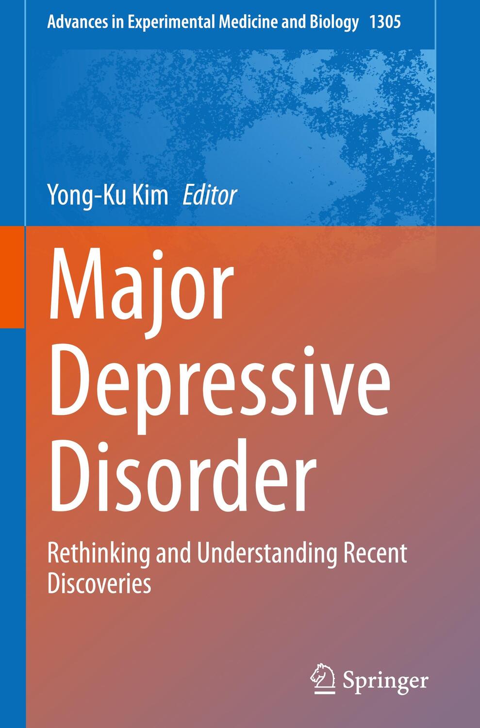 Cover: 9789813360433 | Major Depressive Disorder | Yong-Ku Kim | Buch | XI | Englisch | 2021