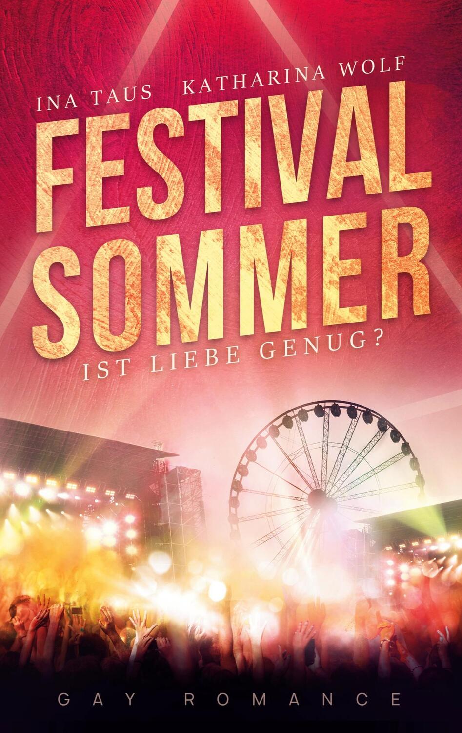 Cover: 9783751997744 | Festivalsommer | Ist Liebe Genug? (Band 2), Gay Romance | Taus | Buch