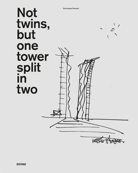 Cover: 9783954762095 | Dominique Perrault | Not twins, but one tower split in two | Buch