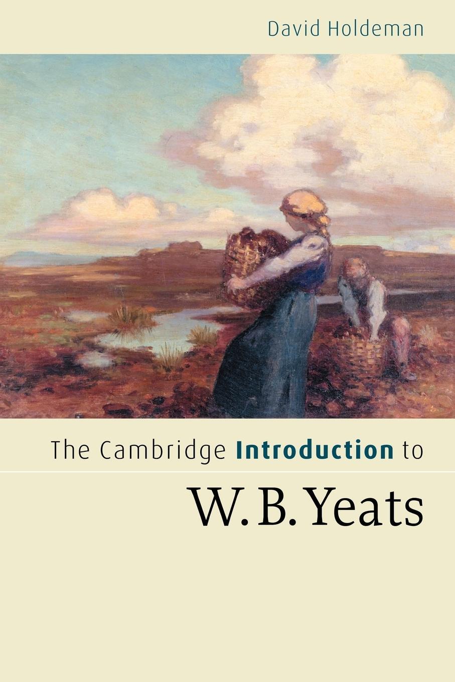Cover: 9780521547376 | The Cambridge Introduction to W.B. Yeats | David Holdeman | Buch