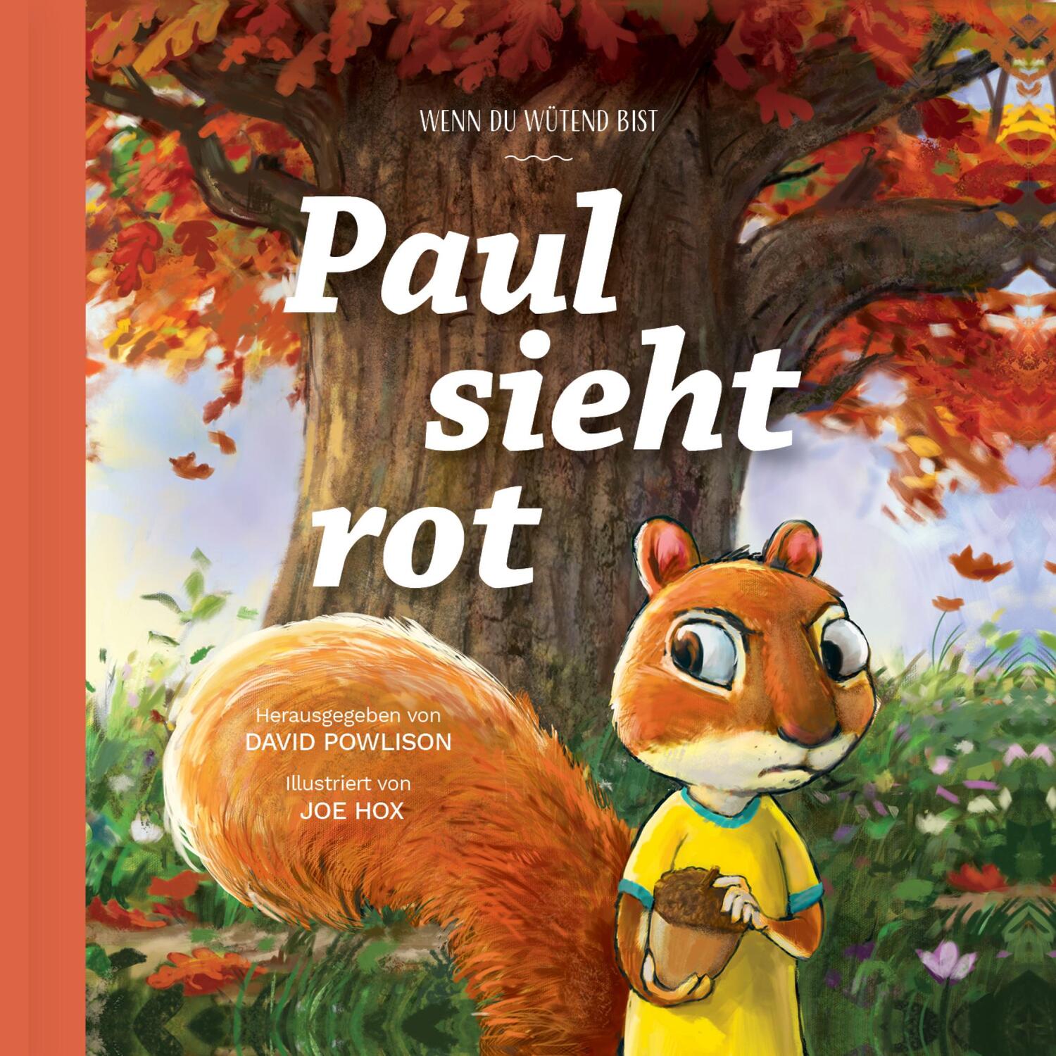 Cover: 9783986650063 | Paul sieht rot | Wenn du wütend bist | David Powlison | Buch | 40 S.