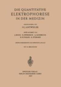 Cover: 9783540022084 | Die Quantitative Elektrophorese in der Medizin | Hermann J. Antweiler