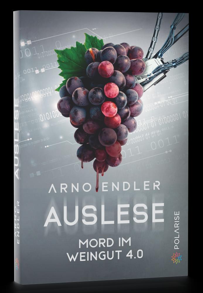 Cover: 9783949345364 | Auslese | Mord im Weingut 4.0 | Arno Endler | Taschenbuch | 264 S.