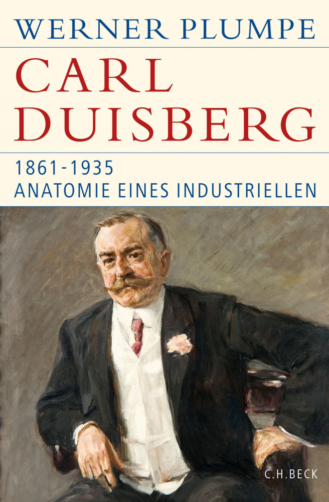 Cover: 9783406696374 | Carl Duisberg | 1861-1935. Anatomie eines Industriellen | Plumpe
