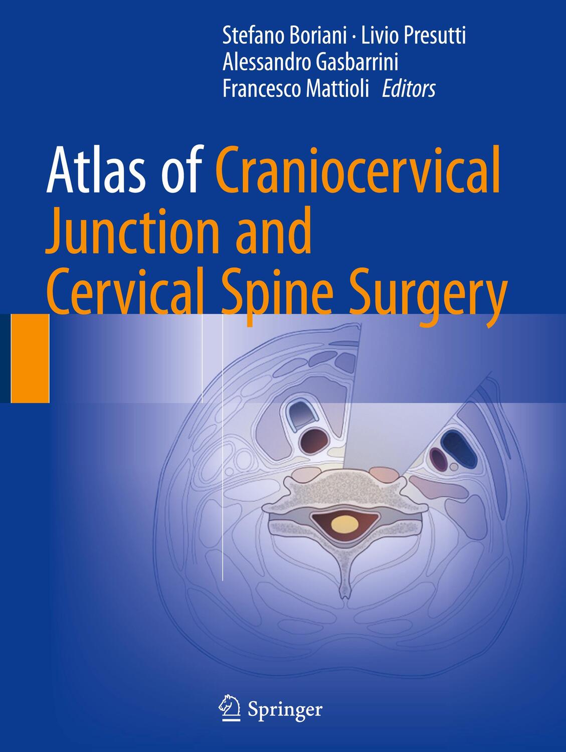 Cover: 9783319427355 | Atlas of Craniocervical Junction and Cervical Spine Surgery | Buch | x
