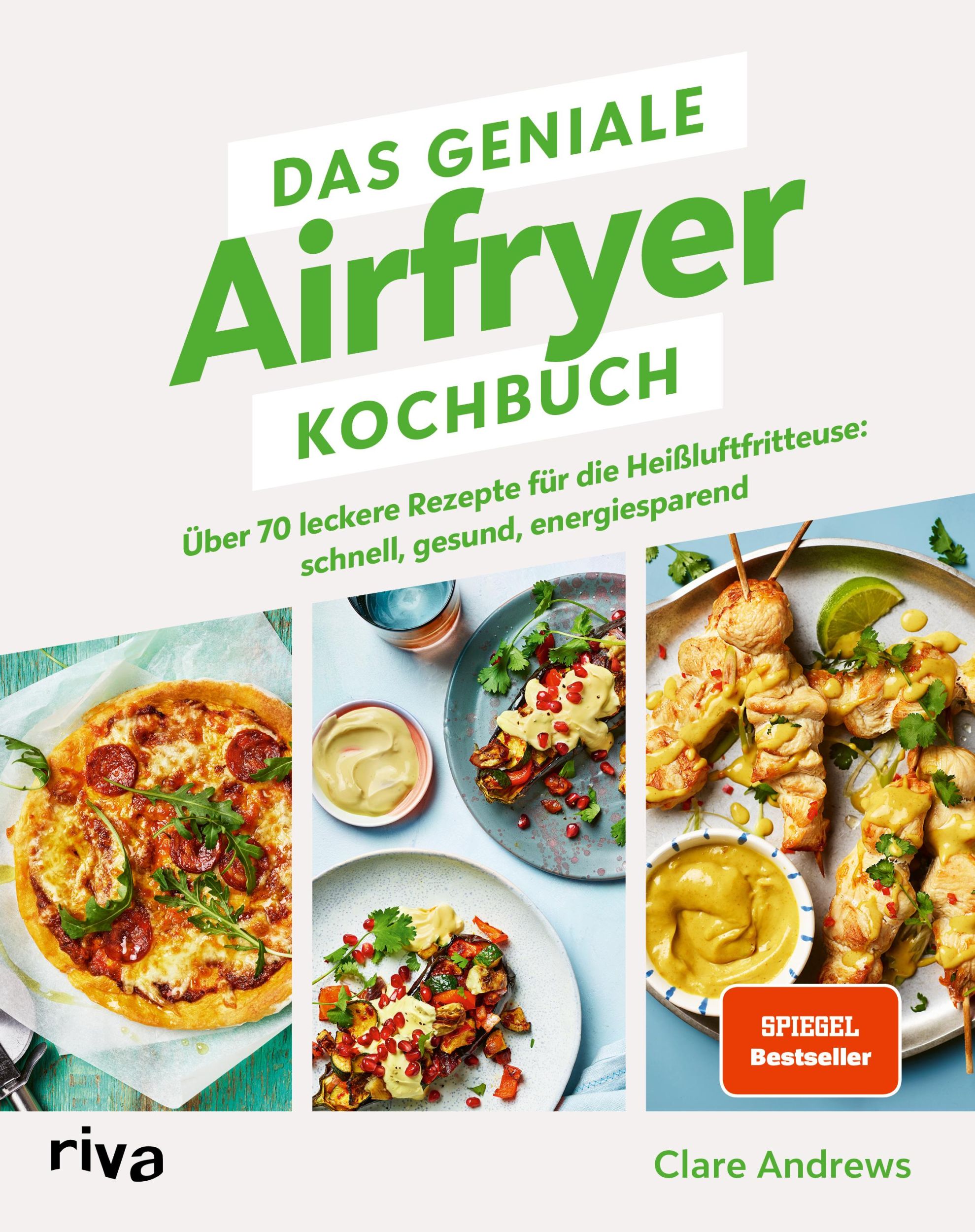 Cover: 9783742325617 | Das geniale Airfryer-Kochbuch | Clare Andrews | Taschenbuch | 192 S.