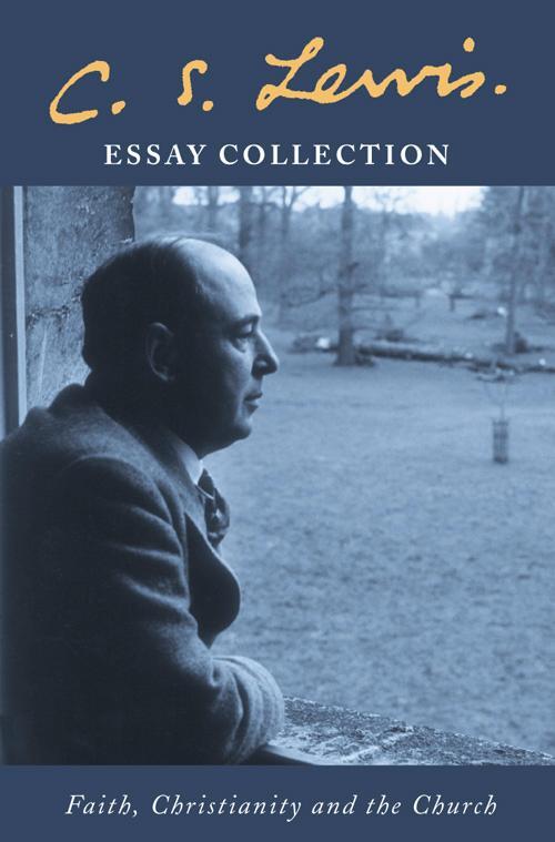 Cover: 9780007136537 | C. S. Lewis Essay Collection | Faith, Christianity and the Church