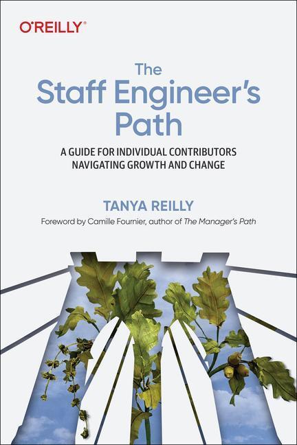 Cover: 9781098118730 | The Staff Engineer's Path | Tanya Reilly | Taschenbuch | Englisch