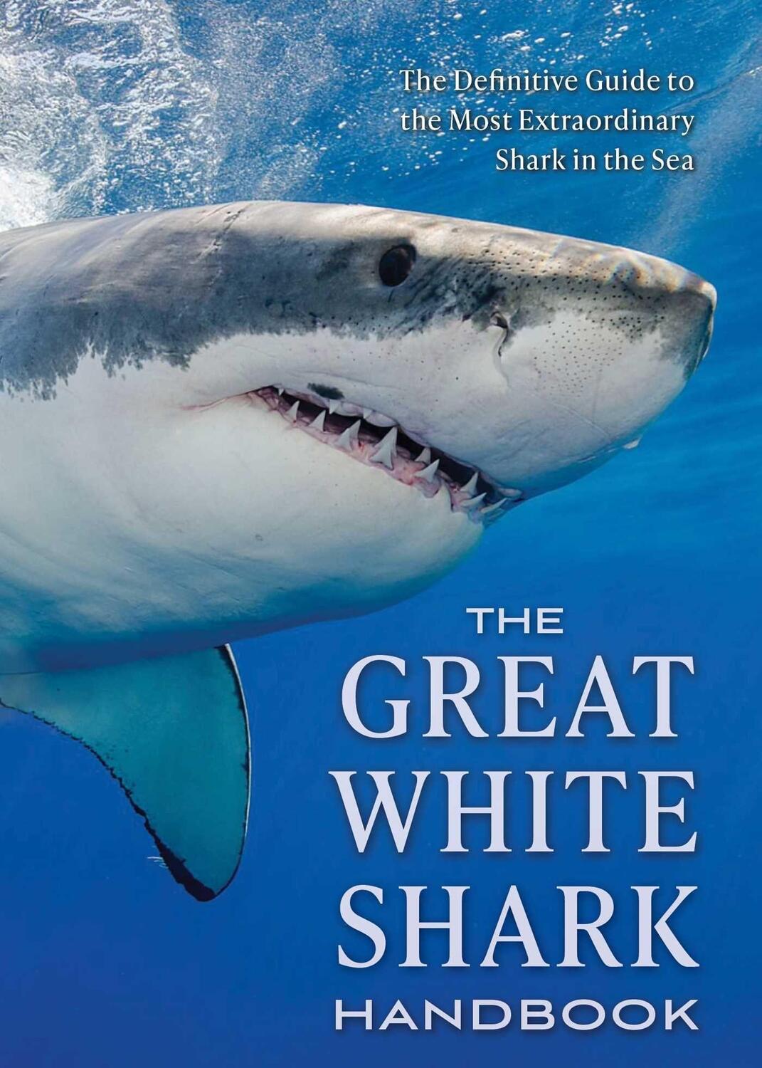 Cover: 9781604337716 | The Great White Shark Handbook | Greg Skomal | Taschenbuch | Englisch