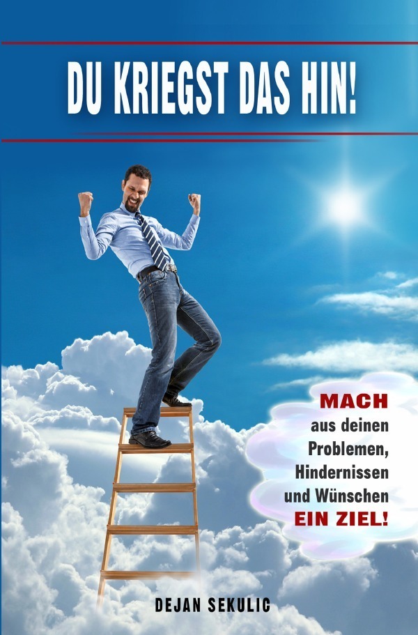 Cover: 9783757513597 | DU kriegst das hin! | Dejan Sekulic | Taschenbuch | 156 S. | Deutsch