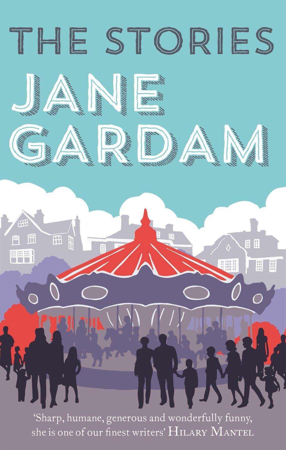 Cover: 9780349140384 | The Stories | Jane Gardam | Taschenbuch | Englisch | 2015