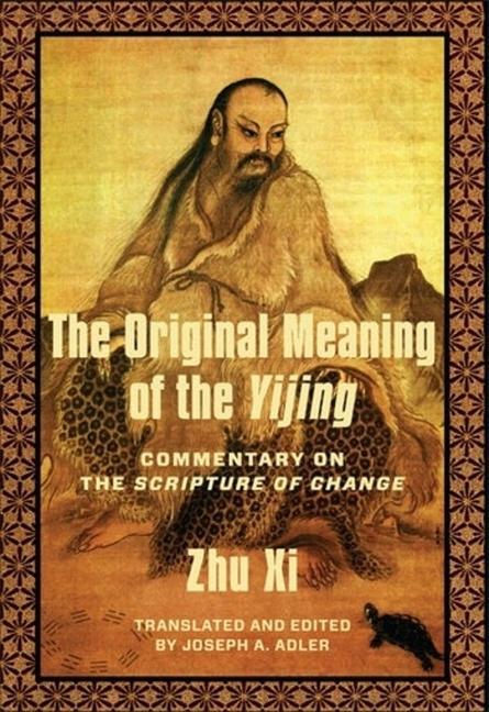 Cover: 9780231216609 | The Original Meaning of the Yijing | Xi Zhu | Taschenbuch | 2024