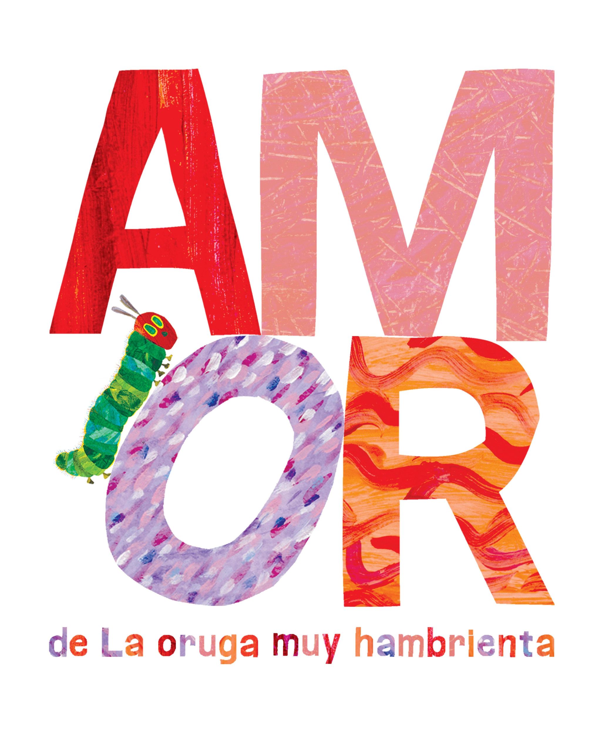 Cover: 9781524791513 | Amor de la Oruga Muy Hambrienta | Buch | Spanisch | 2018