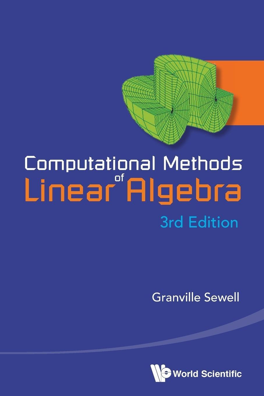 Cover: 9789814603867 | Computational Methods of Linear Algebra | Granville Sewell | Buch