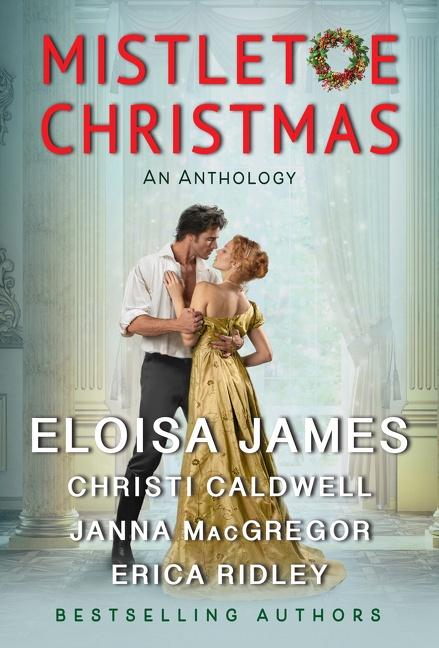 Cover: 9780063139695 | Mistletoe Christmas | An Anthology | Eloisa James (u. a.) | Buch