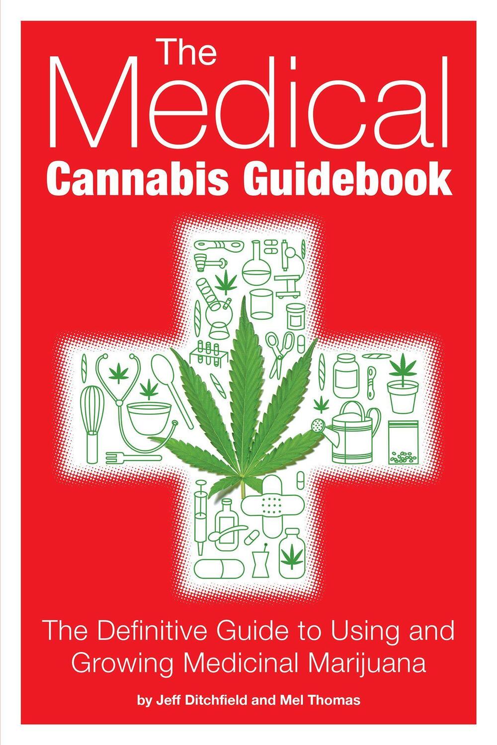 Cover: 9781937866112 | The Medical Cannabis Guidebook | Mel Thomas (u. a.) | Taschenbuch