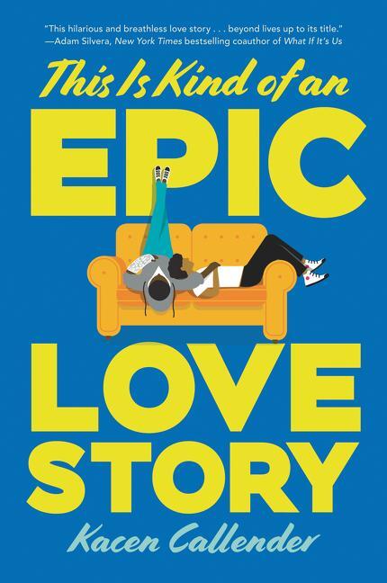 Cover: 9780062820235 | This Is Kind of an Epic Love Story | Kacen Callender | Taschenbuch