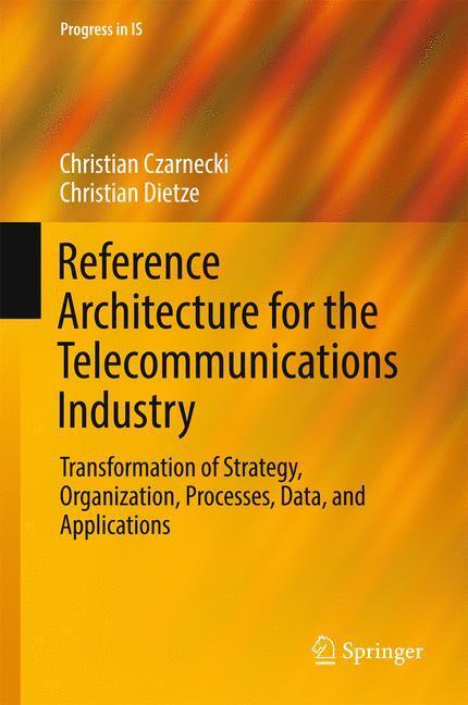 Cover: 9783319467559 | Reference Architecture for the Telecommunications Industry | Buch