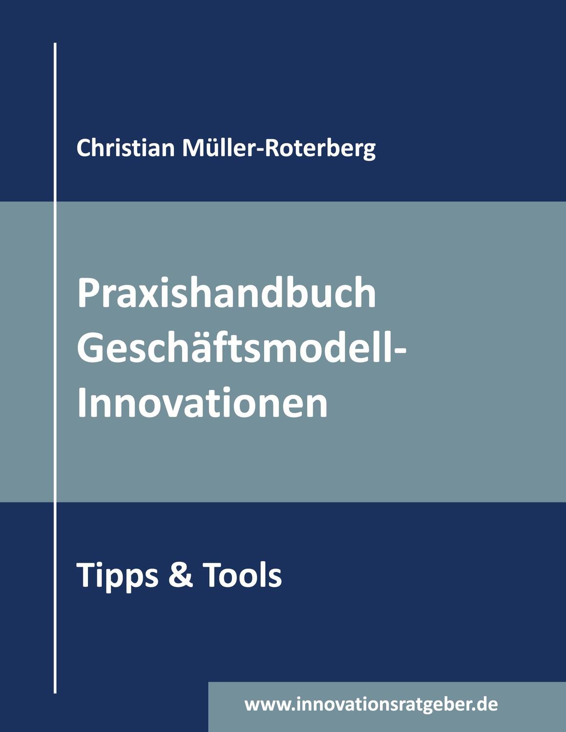 Cover: 9783752607703 | Praxishandbuch Geschäftsmodell-Innovationen | Tipps &amp; Tools | Buch