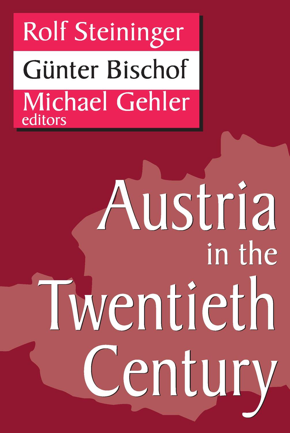 Cover: 9781412808545 | Austria in the Twentieth Century | Gunter Bischof | Taschenbuch | 2008