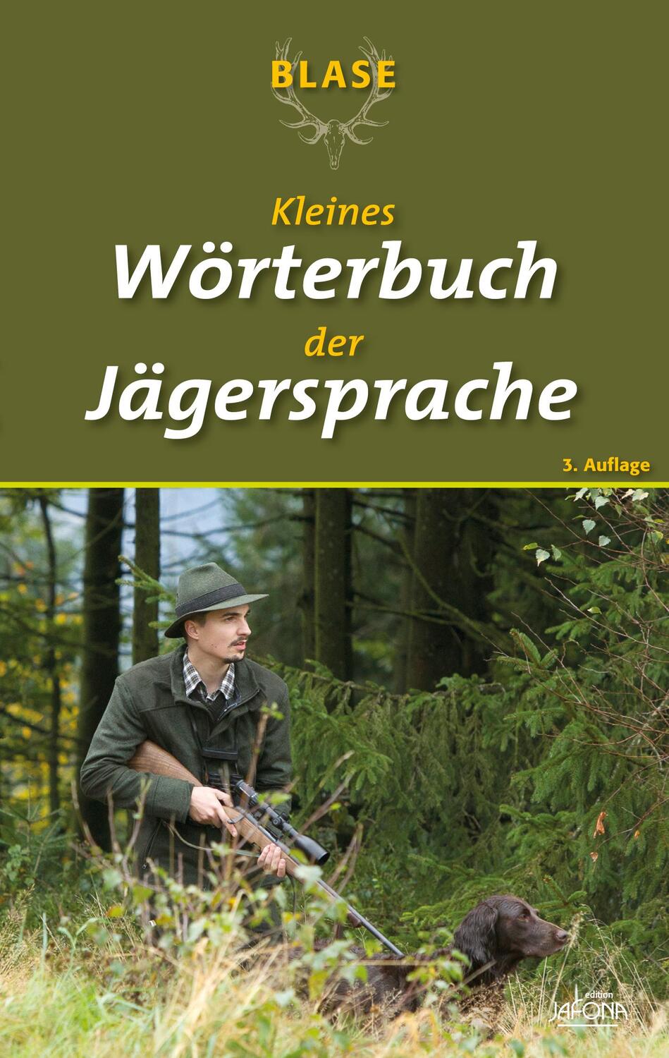 Cover: 9783494018850 | Blase - Kleines Wörterbuch der Jägersprache | BLASE-Redaktion | Buch