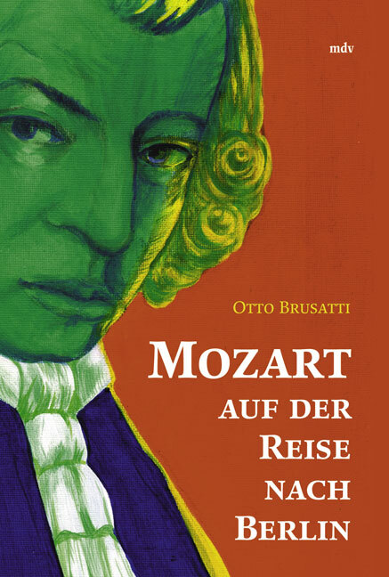 Cover: 9783898123655 | Mozart auf der Reise nach Berlin | Novelle | Otto Brusatti | Buch