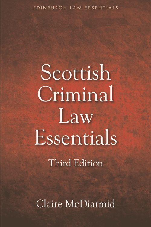 Cover: 9781474420310 | Scottish Criminal Law Essentials | Claire McDiarmid | Taschenbuch