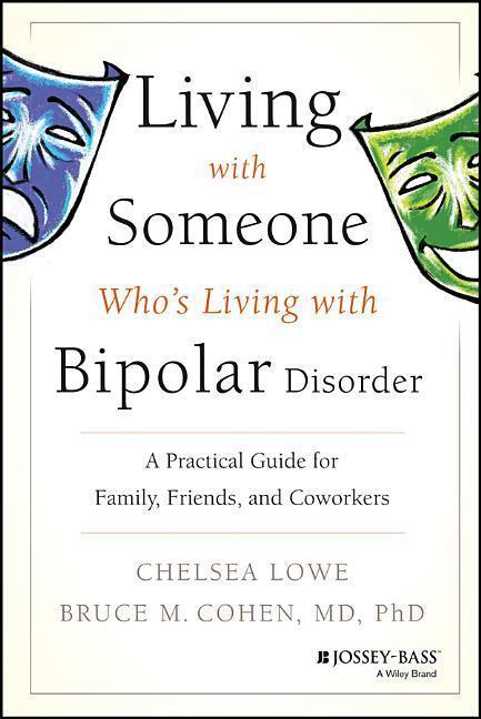 Cover: 9780470475669 | Living with Someone Who's Living with Bipolar Disorder: A Practical...