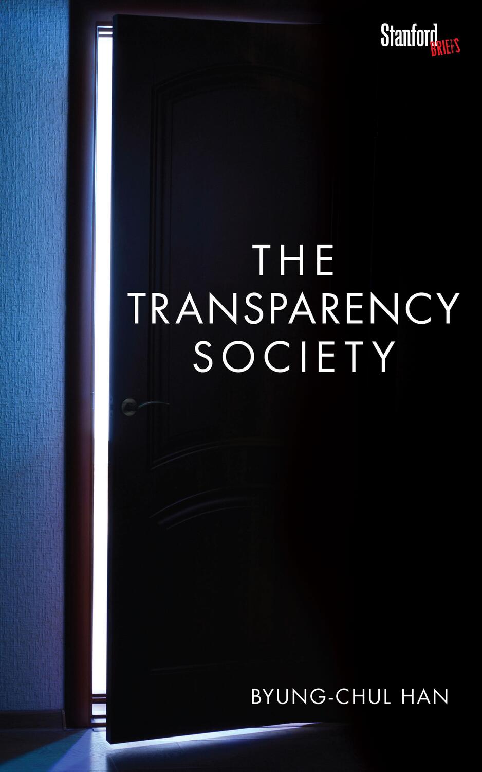 Cover: 9780804794602 | The Transparency Society | Byung-Chul Han | Taschenbuch | Englisch