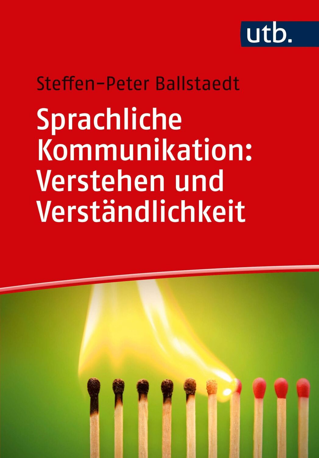 Cover: 9783825251154 | Sprachliche Kommunikation: Verstehen und Verständlichkeit | Ballstaedt