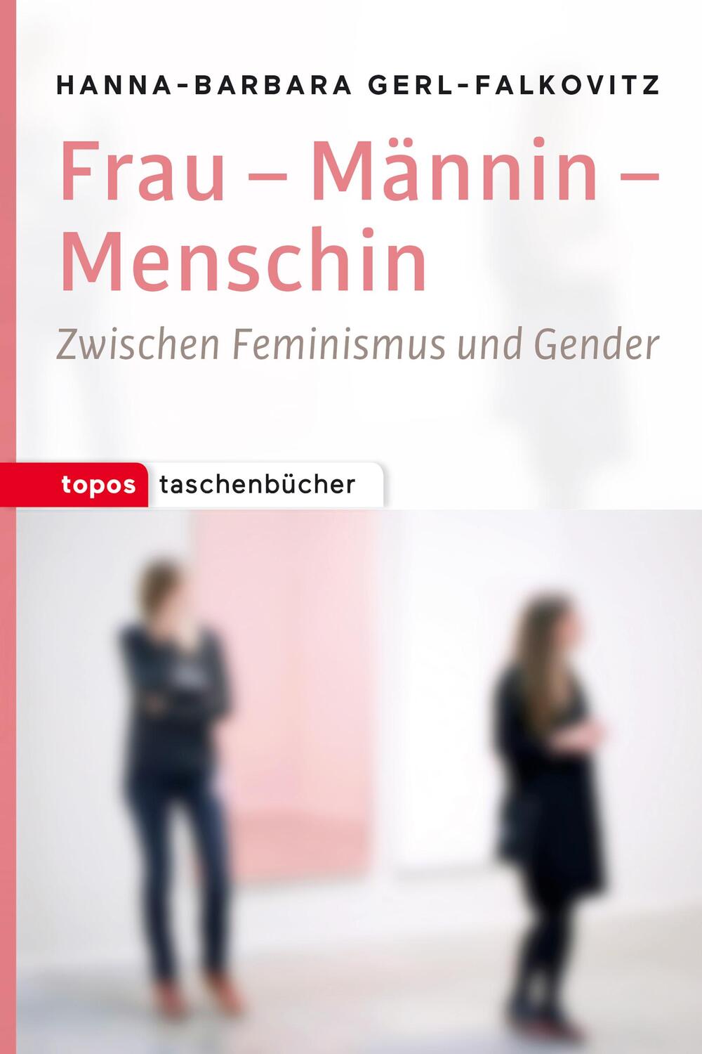 Cover: 9783836710565 | Frau - Mannin - Menschin | Zwischen Feminismus und Gender | Buch