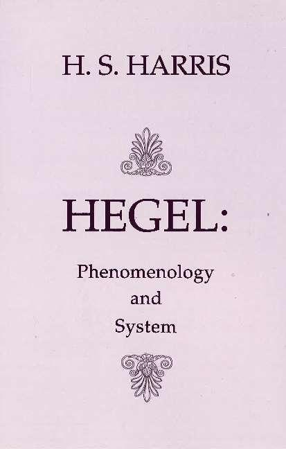 Cover: 9780872202818 | Phenomenology and System | Phenomenology and System | H.S. Harris