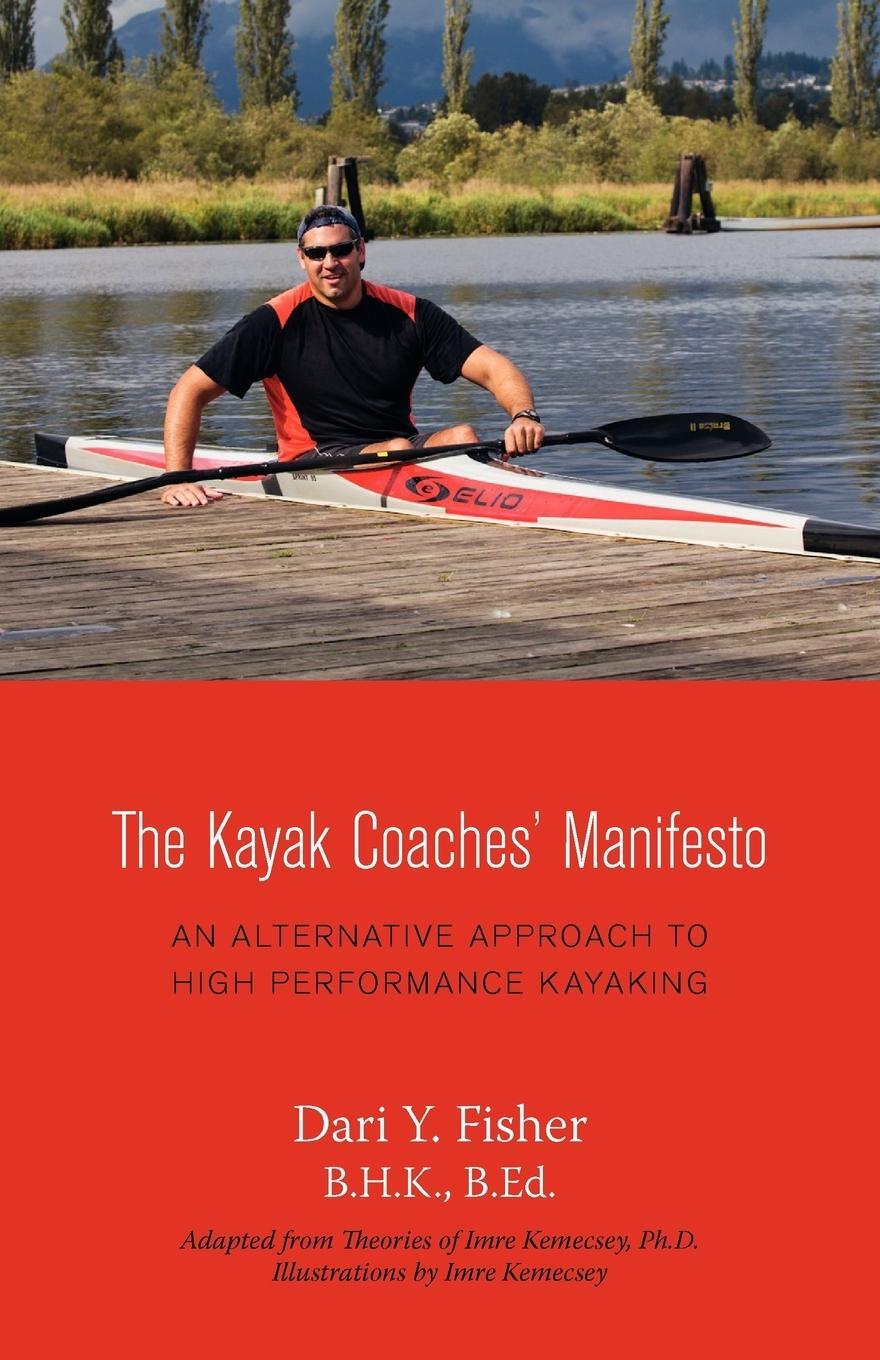 Cover: 9781460200131 | The Kayak Coaches' Manifesto | Dari Y. Fisher | Taschenbuch | Englisch