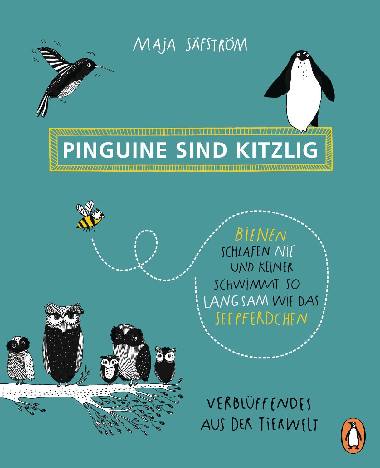 Cover: 9783328101529 | Pinguine sind kitzlig, Bienen schlafen nie, und keiner schwimmt so...